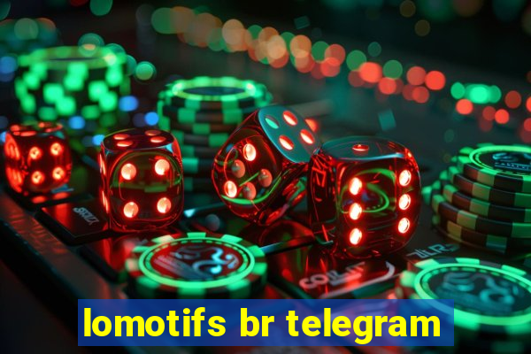 lomotifs br telegram